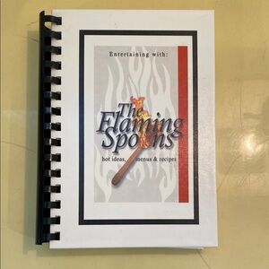 Entertaining with The Flaming‎ Spoons Arkansas’ Most Famous Cooks Cookbook.